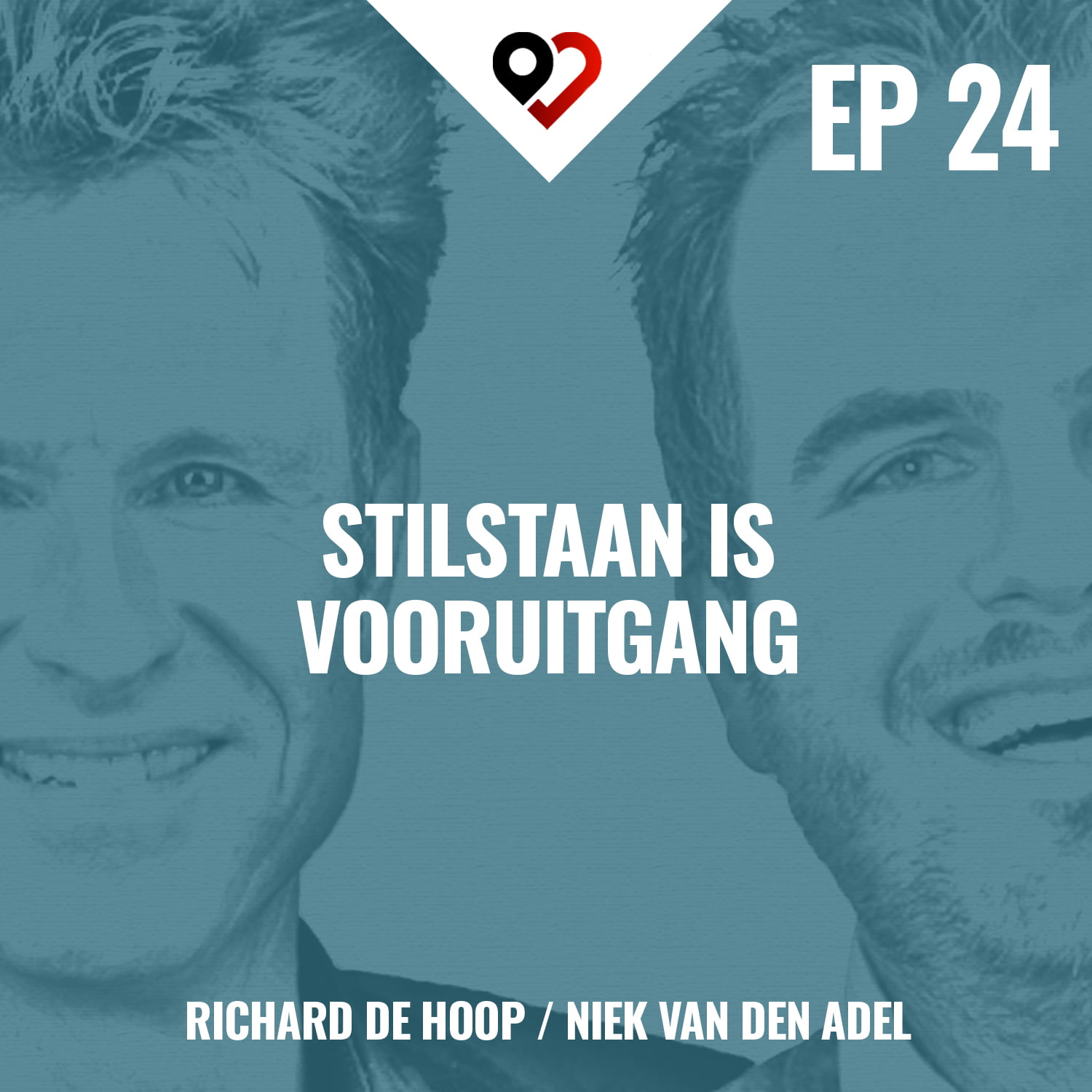 Foto van 'De moeite waard' podcastaflevering 24 over stilstaan is vooruitgang. Met Richard de Hoop en Niek van den Adel